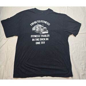 I'm Into Fitness Trucking Black T-Shirt Size 3XL - 92